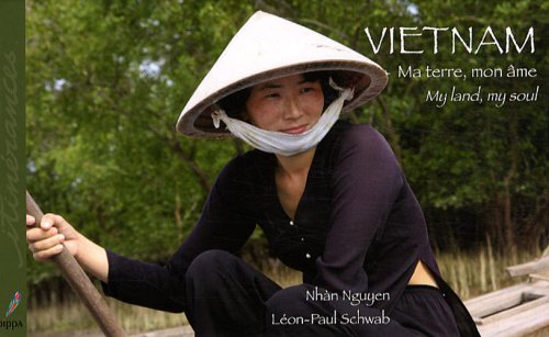 Beispielbild fr Vietnam : Ma terre, mon me zum Verkauf von Ammareal