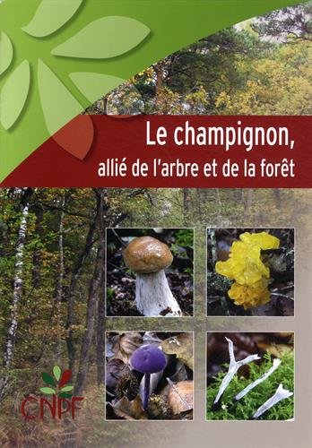 Beispielbild fr Le champignon, alli de l'arbre et de la fort zum Verkauf von Revaluation Books