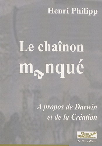 Beispielbild fr Le chainon manque zum Verkauf von Ammareal