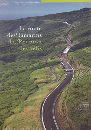 Beispielbild fr La route des Tamarins la Runion des dfis zum Verkauf von Librairie Th  la page