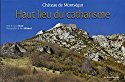 Stock image for Haut Lieu du Catharisme Chateau de Montsegur for sale by Ammareal