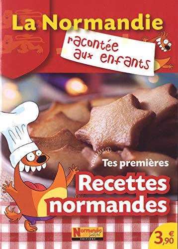 Beispielbild fr Tes Premires Recettes Normandes zum Verkauf von RECYCLIVRE