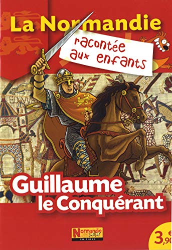 Beispielbild fr Guillaume Le Conqurant zum Verkauf von RECYCLIVRE