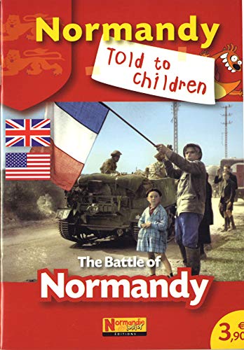 Beispielbild fr The Battle of Normandy NORMANDIE JUNIOR zum Verkauf von BIBLIO-NET
