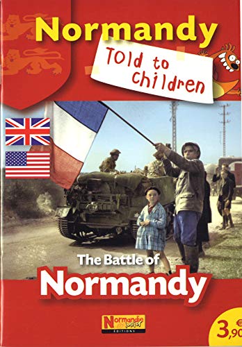 Imagen de archivo de The Battle of Normandy NORMANDIE JUNIOR a la venta por BIBLIO-NET