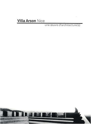 Beispielbild fr La Villa Aron - Nice, une uvre d'architecture(s) zum Verkauf von medimops