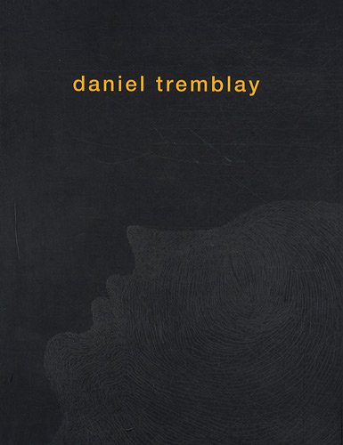 Beispielbild fr Daniel Tremblay zum Verkauf von WorldofBooks