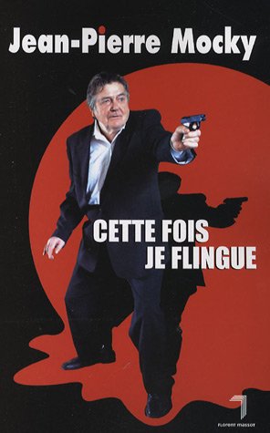 Stock image for Cette fois je flingue for sale by Ammareal