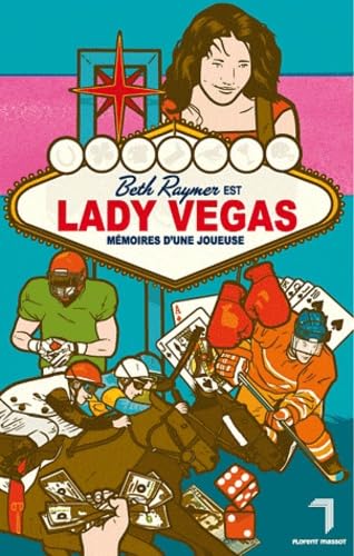 Stock image for LADY VEGAS. MEMOIRES D'UNE JOUEUSE for sale by Librairie rpgraphic