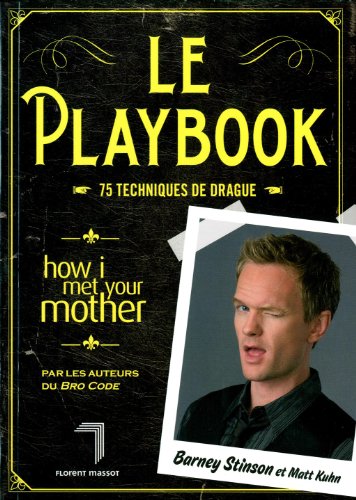 Imagen de archivo de Le Playbook : 75 techniques de drague a la venta por Ammareal