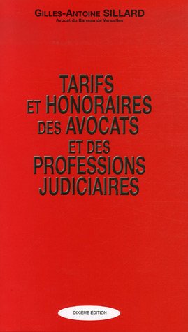 Imagen de archivo de Tarifs et Honoraires des Avocats et des professions judiciaires a la venta por Ammareal