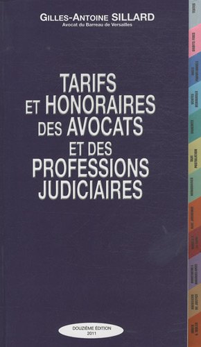 Imagen de archivo de Tarifs et Honoraires des Avocats et des Professions Judiciaires a la venta por Tamery