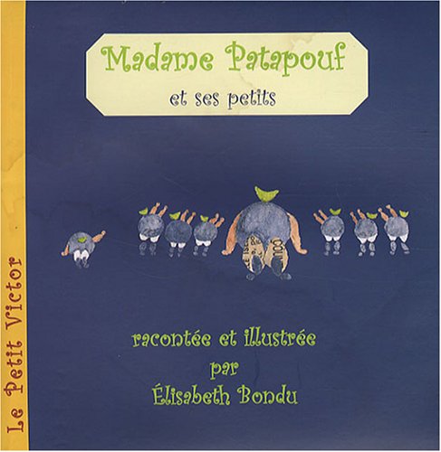 Beispielbild fr Madame Patapouf et ses petits zum Verkauf von Ammareal