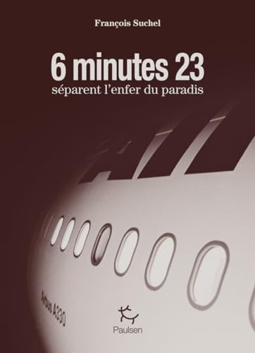 Beispielbild fr 6 minutes 23 sparent l'enfer du paradis zum Verkauf von Ammareal