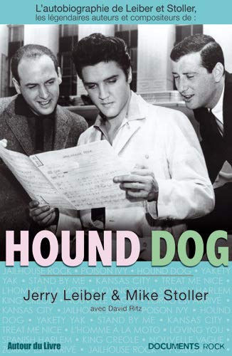 Stock image for Hound Dog - l'autobiographie de Leiber & Stoller for sale by HPB-Ruby