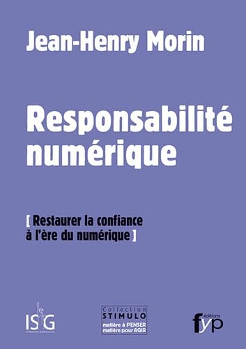 9782916571782: La Responsabilite Numrique: Restaurer la Confiance a l'Ere du Numeri