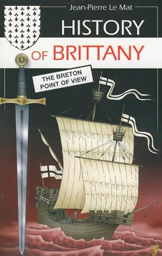 Beispielbild fr History of Brittany - the Breton point of view zum Verkauf von WorldofBooks