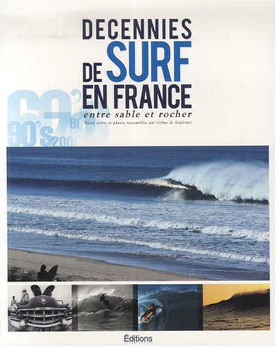 Beispielbild fr Dcennies de surf en France : Entre sable et rocher zum Verkauf von medimops