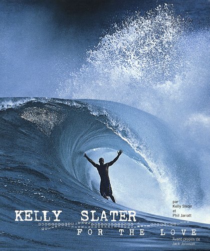 9782916583174: Kelly Slater for the love