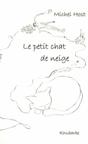 Stock image for Le petit chat de neige: 50 nouvelles express et des poussires for sale by Ammareal