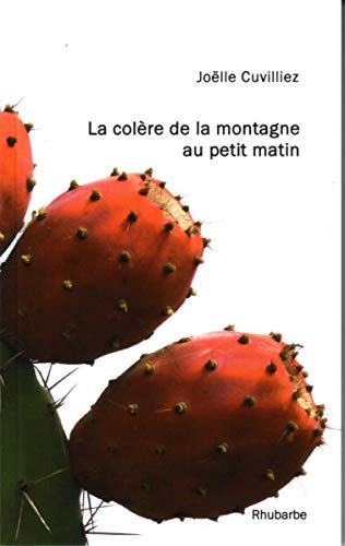 Beispielbild fr La colre de la montagne au petit matin zum Verkauf von Ammareal