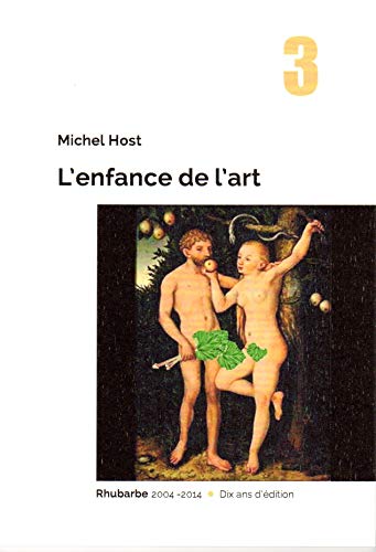 Stock image for l'enfance de l'art ou les hagiographies parallles [Reli] Michel, HOST for sale by BIBLIO-NET