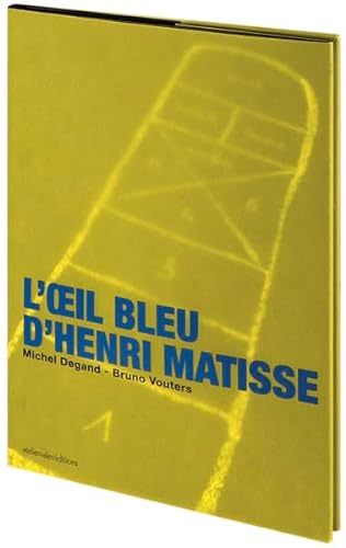 9782916601007: L’œil bleu d’Henri Matisse