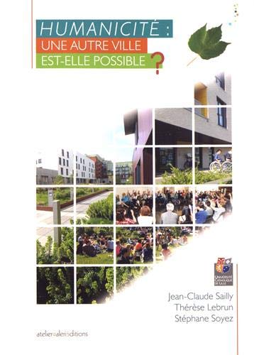 Beispielbild fr Humanicit : Une Autre Ville Est-elle Possible ? zum Verkauf von RECYCLIVRE