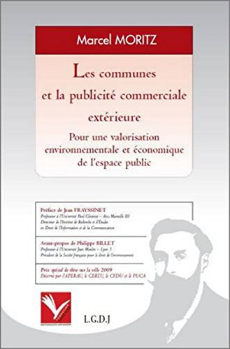 Stock image for Les communes et la publicit commerciale extrieure : Pour une valorisation environnementale et conomique de l'espace public for sale by Revaluation Books