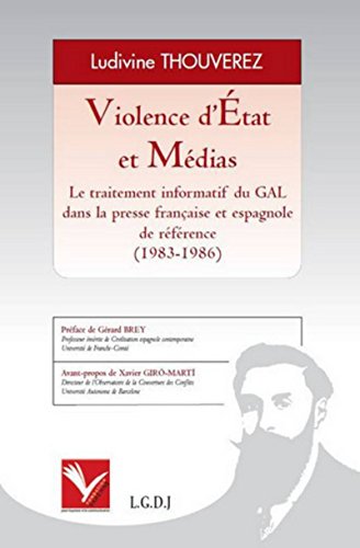 Stock image for Violence d'Etat et Mdias. Le traitement informatif du GAL dans la presse franaise et espagnole de for sale by Ammareal