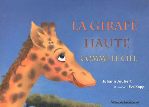 Beispielbild für La girafe haute comme le ciel zum Verkauf von medimops
