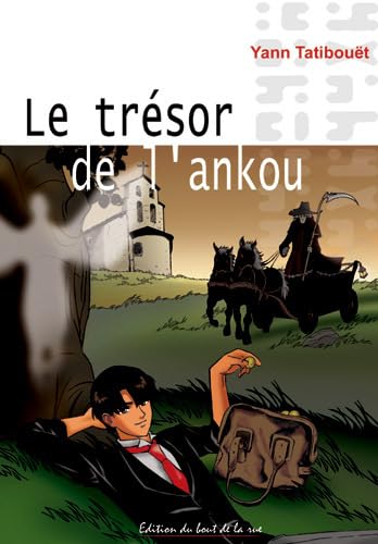 Stock image for Le trsor de l'Ankou Tatibout, Yann for sale by BIBLIO-NET