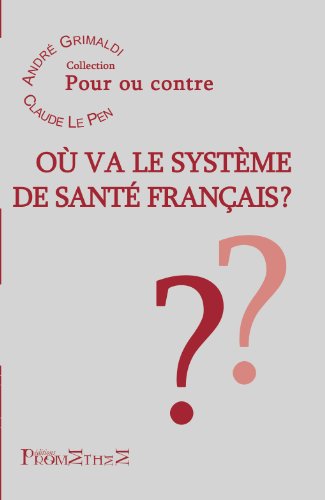 Beispielbild fr O va le systme de sant franais ? zum Verkauf von medimops
