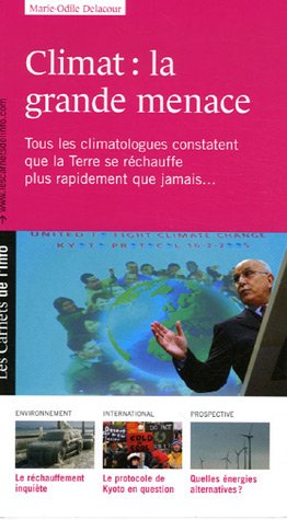 Stock image for Climat: la grande menace for sale by A TOUT LIVRE