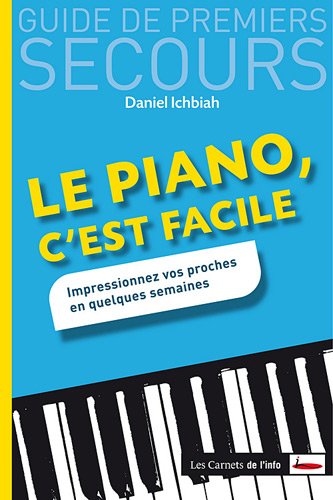 Piano, c'est facile (Le) (9782916628820) by Daniel Ichbiah