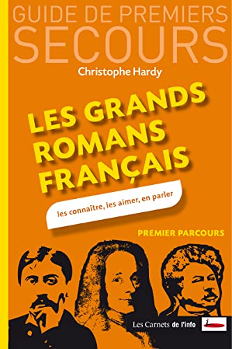 Beispielbild fr Les grands romans franais. Les connatre, les aimer, en parler zum Verkauf von Ammareal