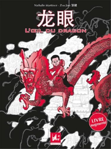 9782916637372: L'oeil du dragon: Edition bilingue franais-mandarin