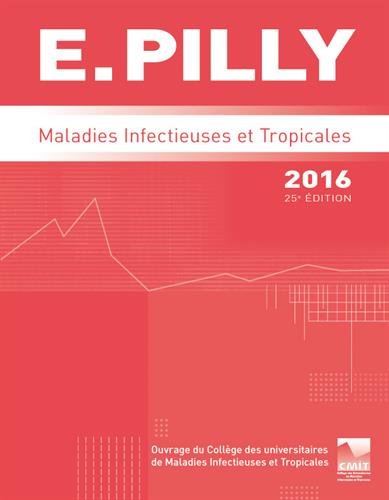 Beispielbild fr E. Pilly 2016 : Maladies infectieuses et tropicales zum Verkauf von Ammareal