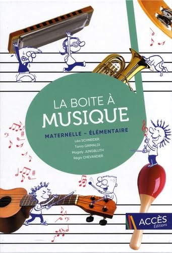 Beispielbild fr La Boite a Musique Maternelle - Elementaire zum Verkauf von medimops