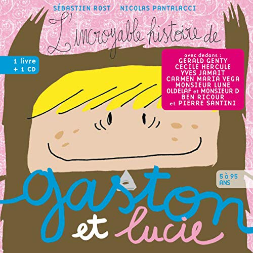 9782916681238: L'Incroyable histoire de Gaston et Lucie (livre+CD)