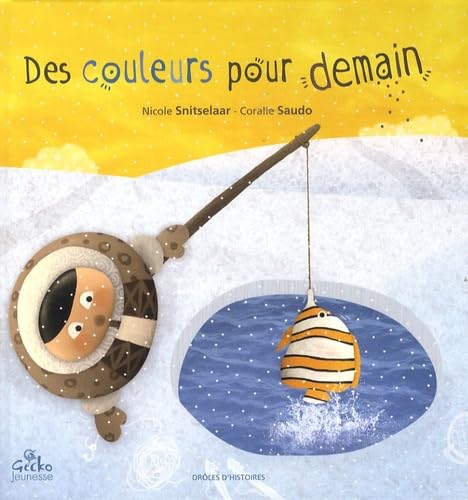 Des couleurs pour demain ? (French Edition) (9782916689241) by Coralie Saudo