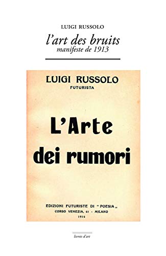 Stock image for L'art des bruits : Manifeste de 1913 (1CD audio) for sale by bookdown