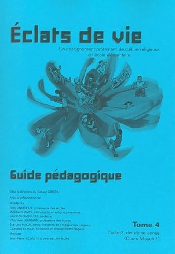 Beispielbild fr Eclats de Vie tome 4 - guide pdagogique zum Verkauf von Gallix