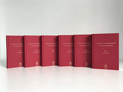 Constantin VII Porphyrogénète: Le livre des cérémonies, 6 volumes