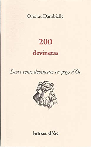 Beispielbild fr 200 DEVINETAS DEUX CENT DEVINETTES EN PAYS D'OC zum Verkauf von Gallix