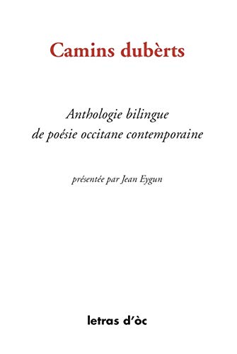 Stock image for Camins dubrts: Anthologie bilingue de posie occitane contemporaine for sale by Ammareal
