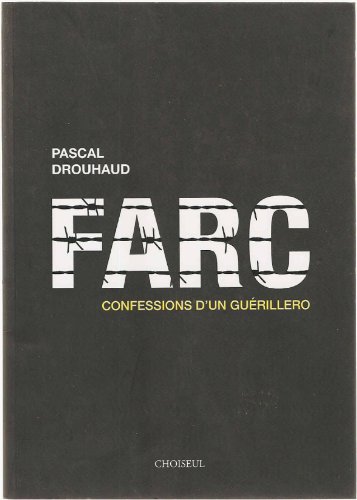 Beispielbild fr FARC: Confessions d'un gurillero zum Verkauf von Ammareal