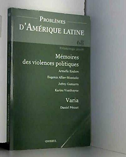 Imagen de archivo de Problmes d'Amrique latine, N 68, Printemps 200 : Mmoires des violences politiques a la venta por medimops