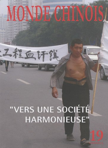 Vers une societe harmonieuse. Monde Chinois No. 19