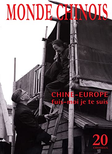 Beispielbild fr Chine-Europe (n.20 Hiver 2009-2010): FUIS-MOI, JE TE SUIS (N.20 HIVER 2009-2010) zum Verkauf von Buchpark